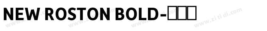 NEW ROSTON BOLD字体转换